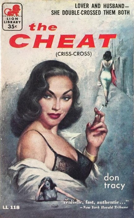 Above is a cover for Don Tracy's novel The Cheat, originally published...